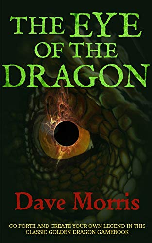 The Eye of the Dragon (Golden Dragon Gamebooks, Band 4) von Spark Furnace